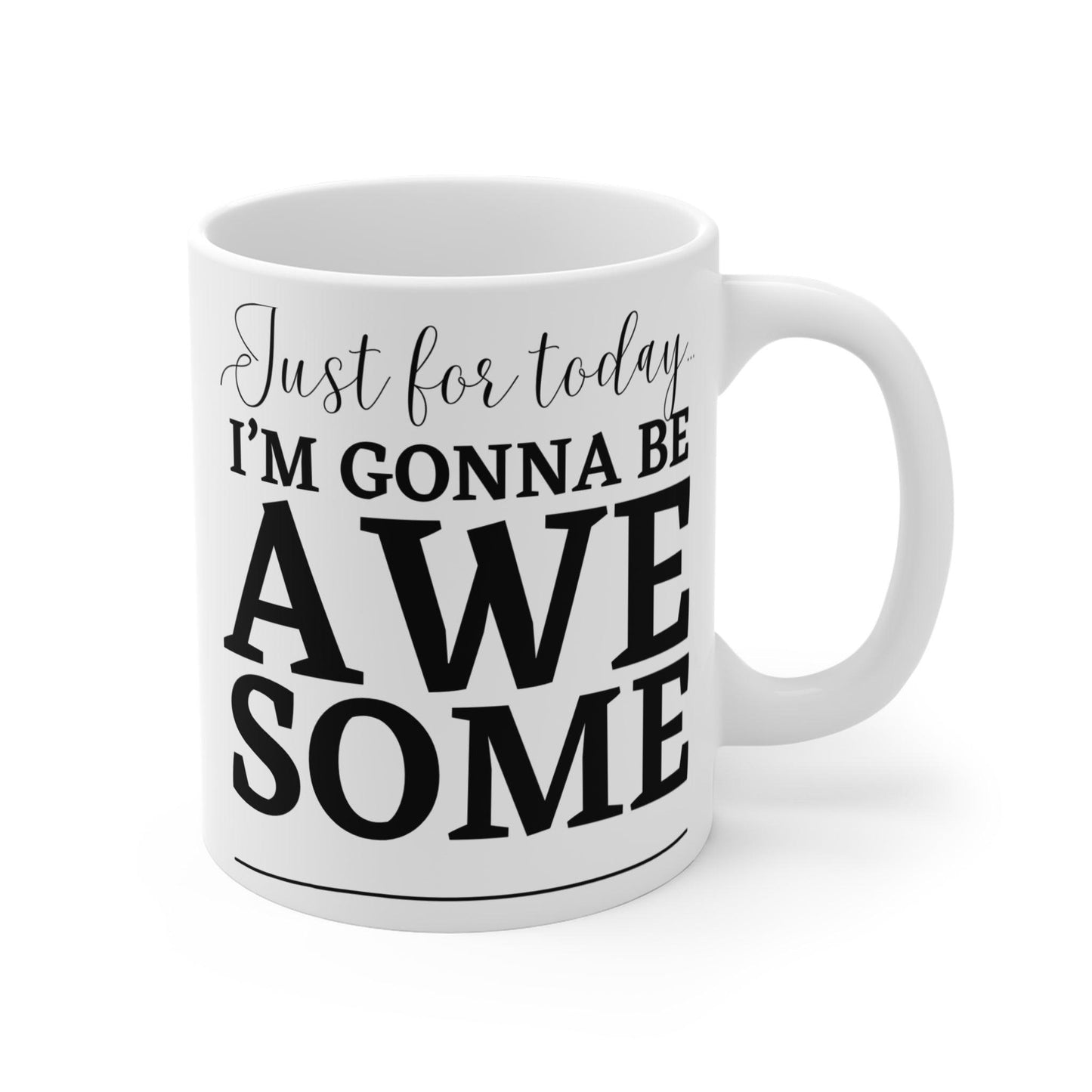 “Today I’m Gonna Be Awesome” Motivational Coffee Mug – Positive Affirmation Gift for Morning Inspiration - MoFlow Coffee Co.