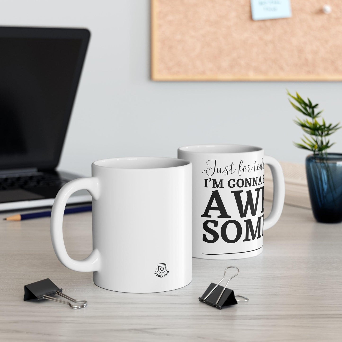 “Today I’m Gonna Be Awesome” Motivational Coffee Mug – Positive Affirmation Gift for Morning Inspiration - MoFlow Coffee Co.