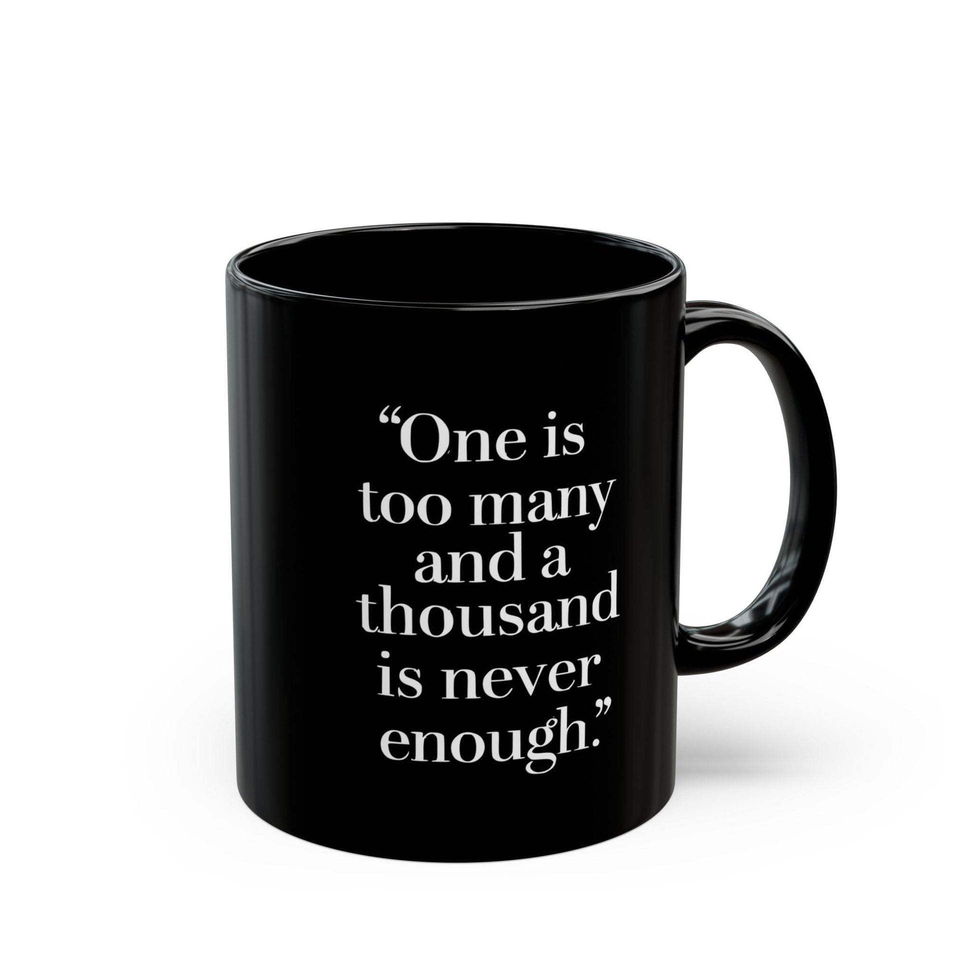 "One Is Too Many” Sobriety Mug – Recovery Gift for Addicts, AA Quote, Motivational Coffee Cup (11oz) - MoFlow Coffee Co.