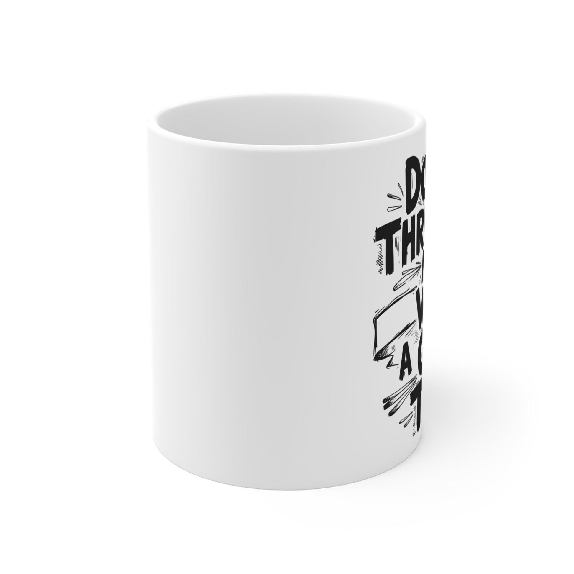 “Don’t Threaten Me with a Good Time” Funny Quote Mug – Sarcastic Coffee Cup Gift for Friends, Him or Her, Gag Gift - MoFlow Coffee Co.